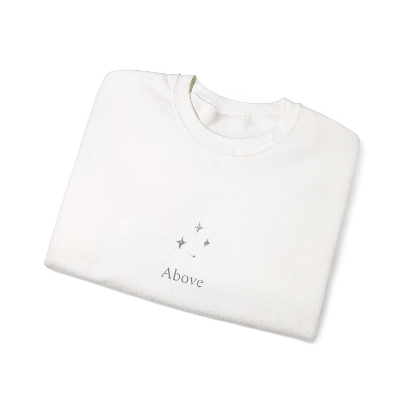 Above Unisex Sweatshirt