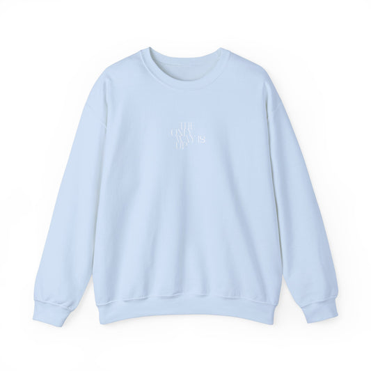 Only Way Is Up Unisex Sweatshirt