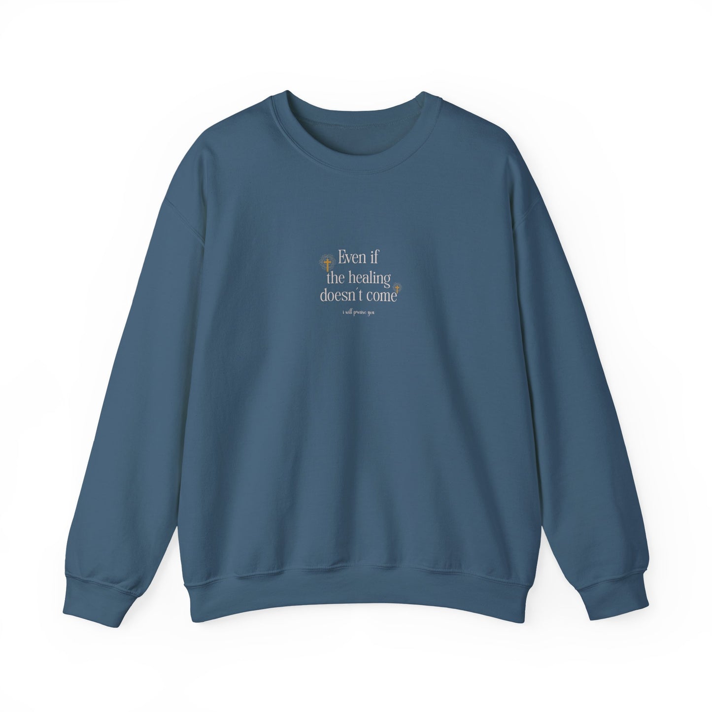 Still I Worship Unisex Sweatshirt