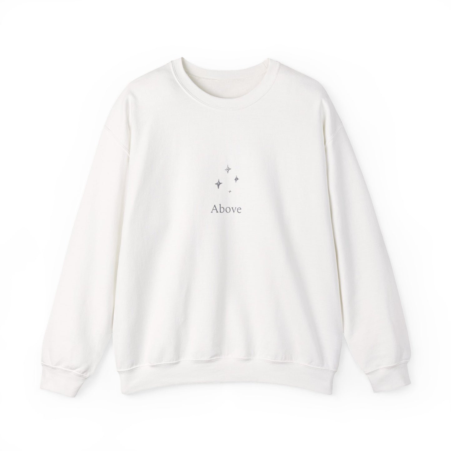 Above Unisex Sweatshirt