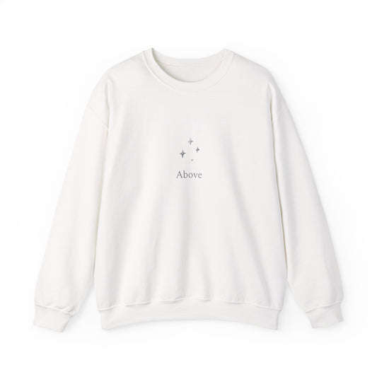 Above Unisex Sweatshirt